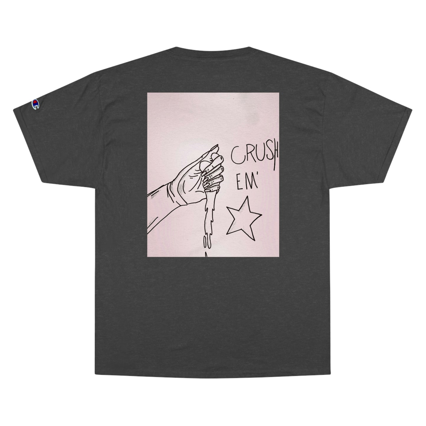 Let’s crush em! Champion T-Shirt