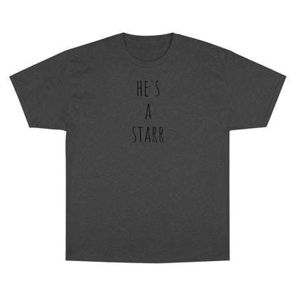 He’s a starr Champion T-Shirt