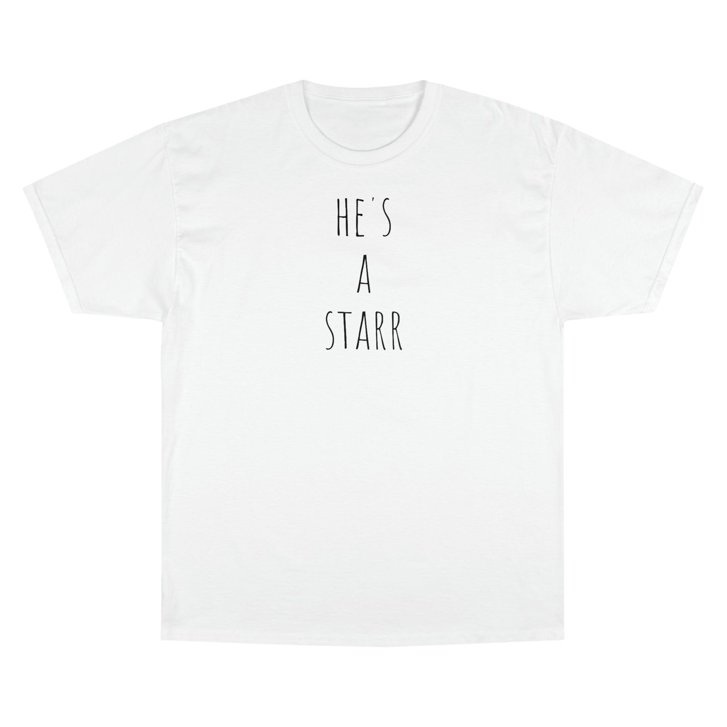 He’s a starr Champion T-Shirt